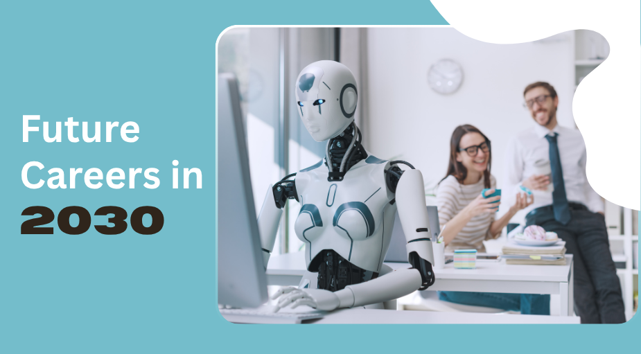 Future Careers in 2030