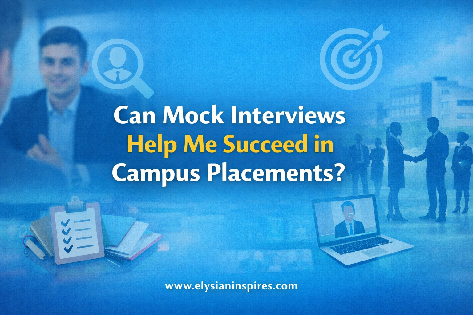 Can Mock Interviews Help Me Succeed in Campus Placements?