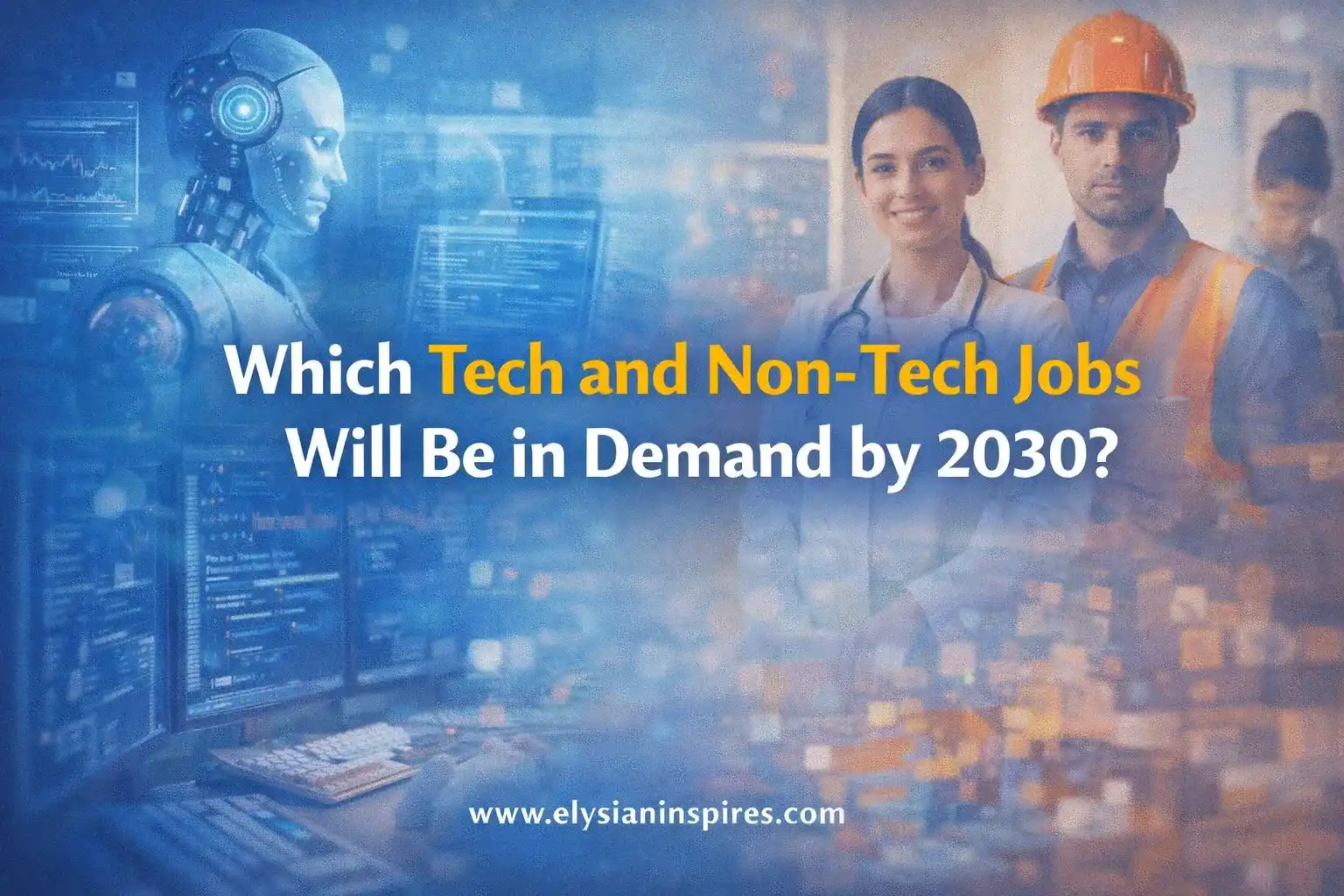 Which Tech and Non-Tech Jobs Will Be in Demand by 2030?